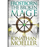 Frostborn: The Broken Mage
