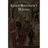 Saint Botolph's Missal: The Holy Mass from the 2025 Proposed Book of Common Prayer, Together with Holy Week and the Minor Festivals
