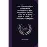 The Outbreak of the Great French Revolution, by Mm. Erckmann-Chatrian, Tr. by Mrs. C. Hoey [From Pt. 1 and 2 of Histoire D'un Paysan]