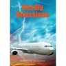 Deadly Diversions