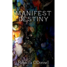 Manifest Destiny