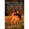 Fifty Years of Deer-Stand Reflections: A Memoir of a Michigan Master Deer Hunter