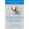 Wikinomics: How Mass Collaboration Changes Everything