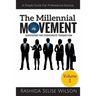 The Millennial Movement: Surviving The Corporate Transition