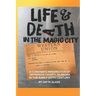 Life And Death In The Magic City