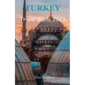 Turkey Travel Guide 2023: Your Ultimate Travel Companion