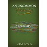 An Uncommon Vocabulary (4th Edition Revised)