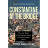 Constantine at the Bridge
