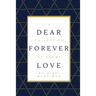 Dear Forever Love: A Collection of Poems