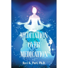 Meditation over Medication