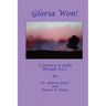 Gloria Won! a Journey of Faith Through A. L. S.