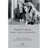 French Cinema: Stardom, Gender and Popular Film