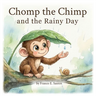 Chomp the Chimp and the Rainy Day