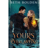 Yours, Everlasting