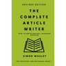 The Complete Article Writer: How To Write Magazine Articles