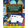 Handwriting Workbook LETTERS: Preschool, Kindergarten, Pre K writing paper with lines, suitable for kids ages 3 to 6, handwriting upper&lowercase tr