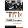 The Generating Buy-In: Mastering the Language of Leadership