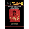 The Execution of Mayor Yin and Other Stories from the Great Proletarian Cultural Revolution, Revised Edition