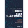 Tradition Meets Transformation: Leadership Strategies to Revitalize Manufacturing