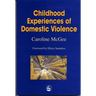 Childhood Experiences of Domestic Violence