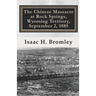 The Chinese Massacre at Rock Springs, Wyoming Territory, September 2, 1885