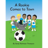 A Rookie Comes to Town