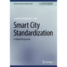 Smart City Standardization: A Global Perspective