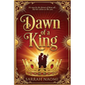 Dawn of a King