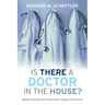 Is There a Doctor in the House?: Market Signals and Tomorrow's Supply of Doctors