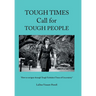 Tough Times Call for Tough People: "How to Navigate Through Tough Turbulent Times of Uncertainty"