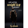 Life After Weight Loss Surgery: Second Chance At Life