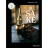 Sake: The Art and Craft of Japan's National Drink