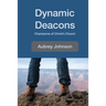 Dynamic Deacons: Champions of Christ's Church
