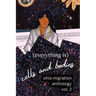 (Everything Is) Cells and Bodies: Ohio Migration Anthology, Volume Two