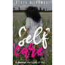 Self Care: A Better Version of Me