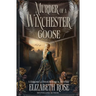 Murder of a Winchester Goose