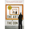 The Art of the Con: The Most Notorious Fakes, Frauds, and Forgeries in the Art World