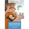 Vaccination: Examining the Facts