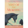 Mist of the Morning