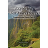Exploring Far Away Places, Dreamers and Doers Part III