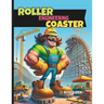 Roller Coaster Design and Engineering: The Engineering Behind Roller Coaster Design a books for kids 8-12 Discovering Roller Coasters History, Designi