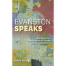 Evanston Speaks: Oral Histories of Transformation and Triumph from a Progressive City