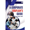 A Corporate Chaplain's Guide