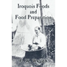 Iroquois Foods and Food Preparation