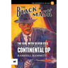 The Girl With the Silver Eyes: The Complete Black Mask Cases of the Continental Op, Volume 2