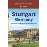 Stuttgart, Germany: Including the Baden-Württemberg Area
