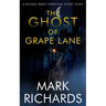 The Ghost of Grape Lane: A Detective Michael Brady Crime Thriller