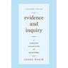 Evidence and Inquiry: A Pragmatist Reconstruction of Epistemology