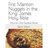 First Mention Nuggets in the King James Holy Bible: Volume One Genesis-Esther