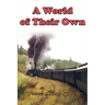 A World of Their Own